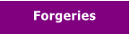 Forgeries